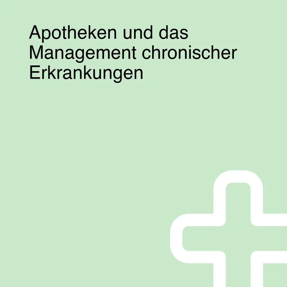 Apotheken und das Management chronischer Erkrankungen