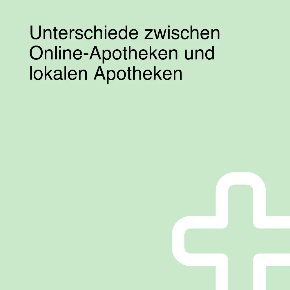 Unterschiede zwischen Online-Apotheken und lokalen Apotheken