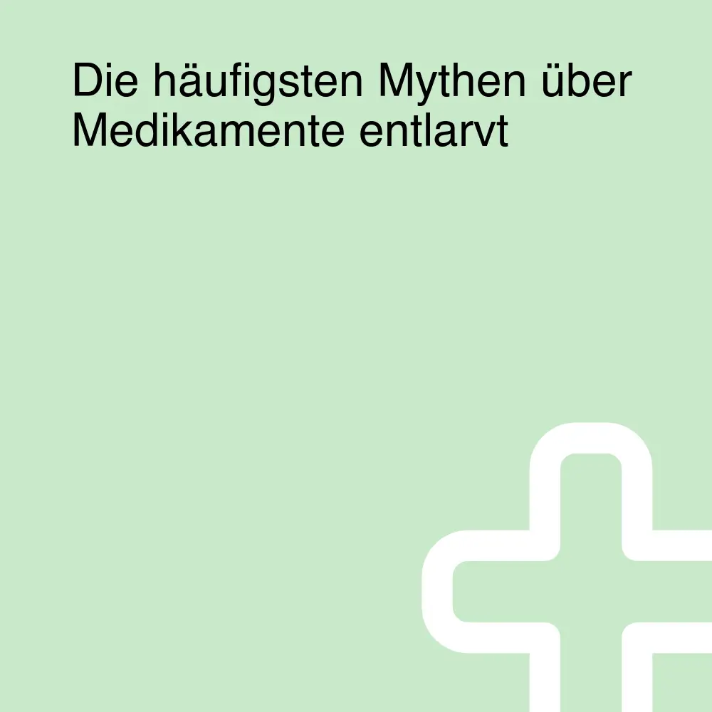 Die häufigsten Mythen über Medikamente entlarvt Die häufigsten Mythen über Medikamente entlarvt