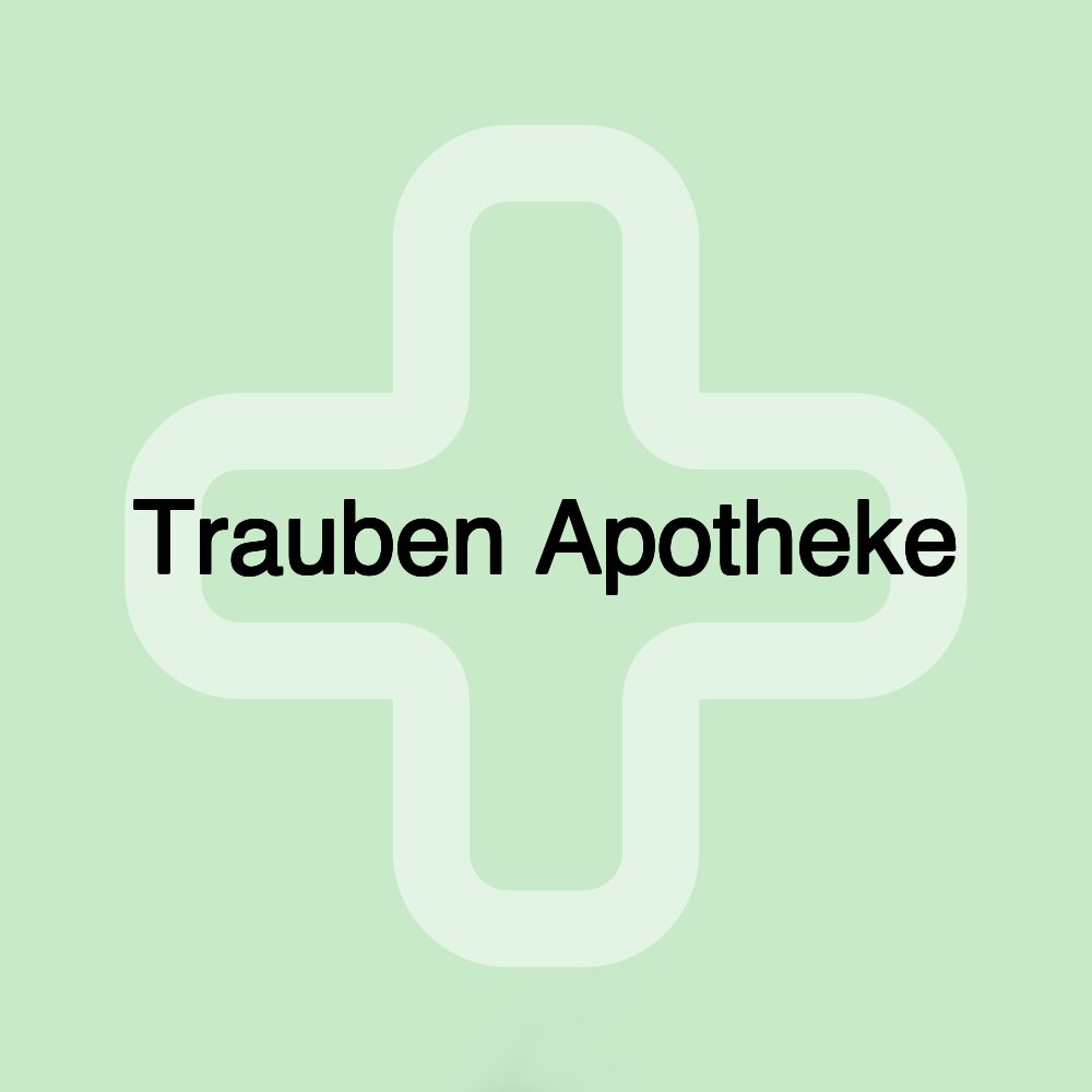 Trauben Apotheke