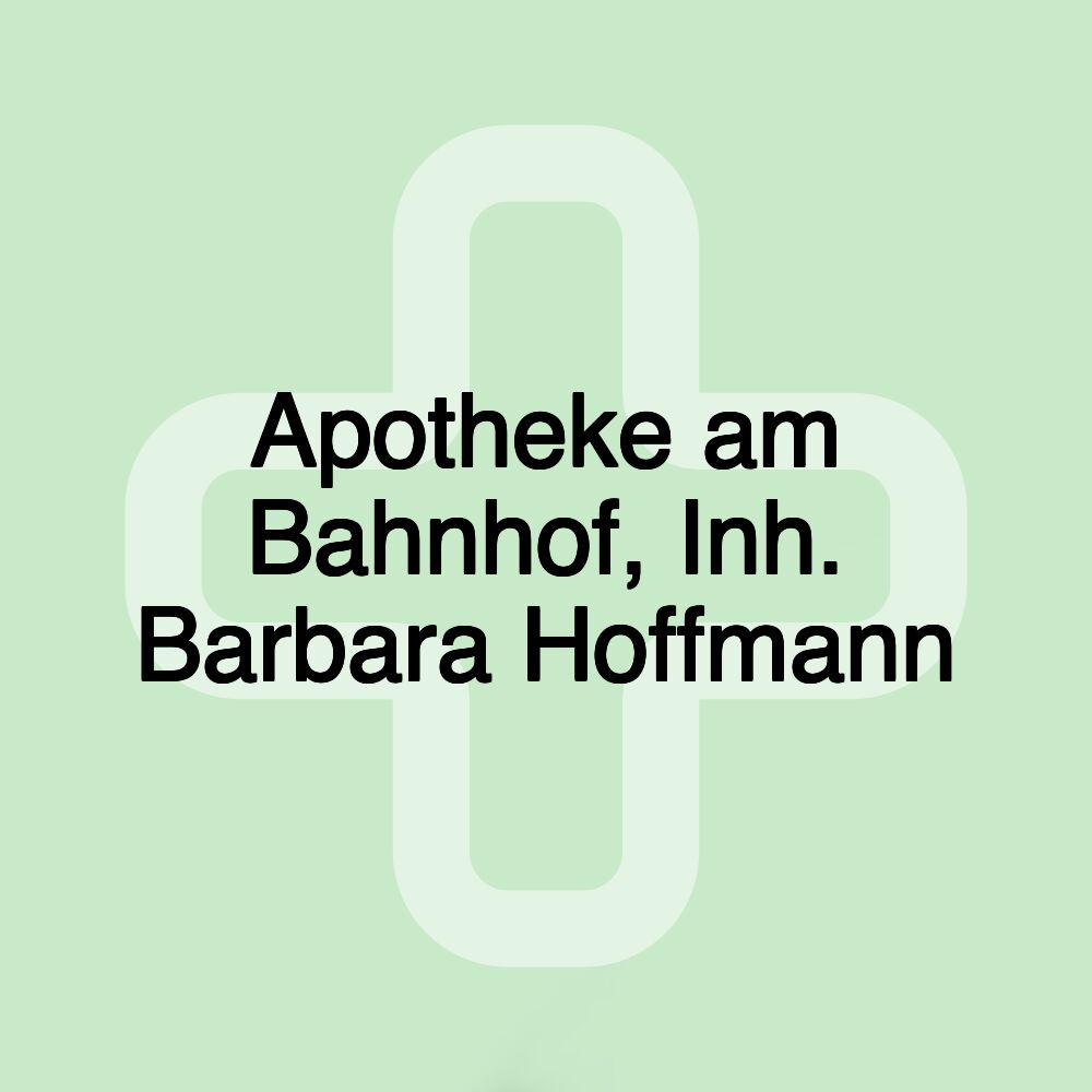 Apotheke am Bahnhof, Inh. Barbara Hoffmann