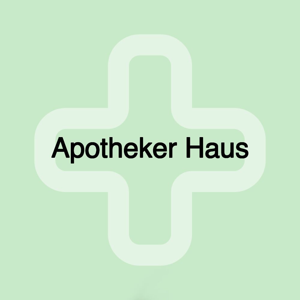 Apotheker Haus