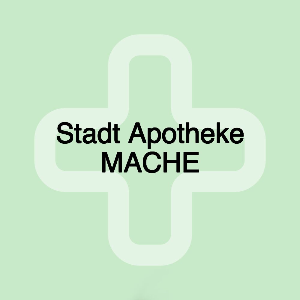 Stadt Apotheke MACHE