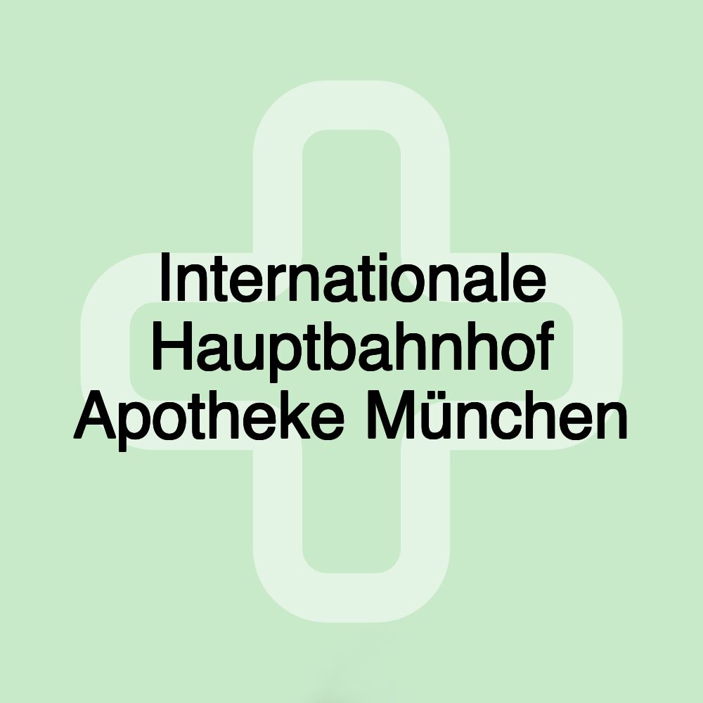 Internationale Hauptbahnhof Apotheke München