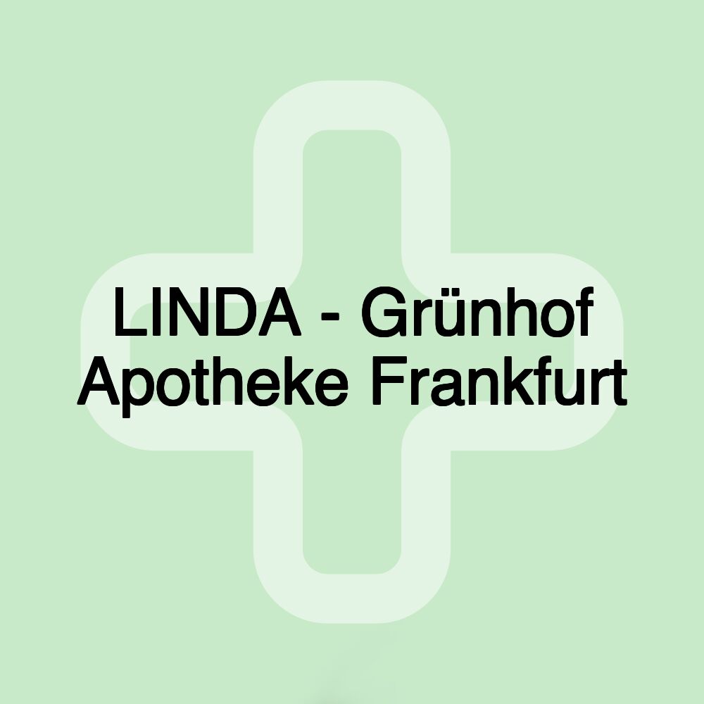 LINDA - Grünhof Apotheke Frankfurt