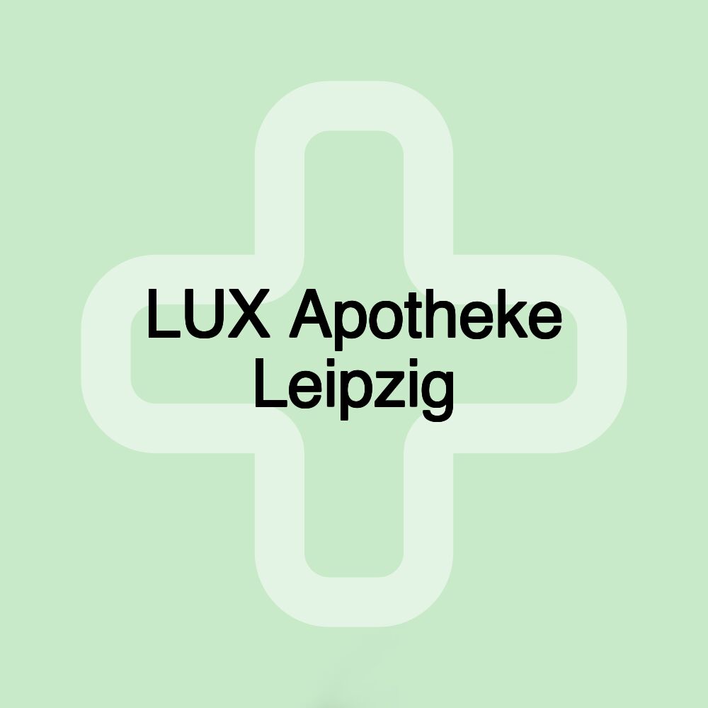 LUX Apotheke Leipzig