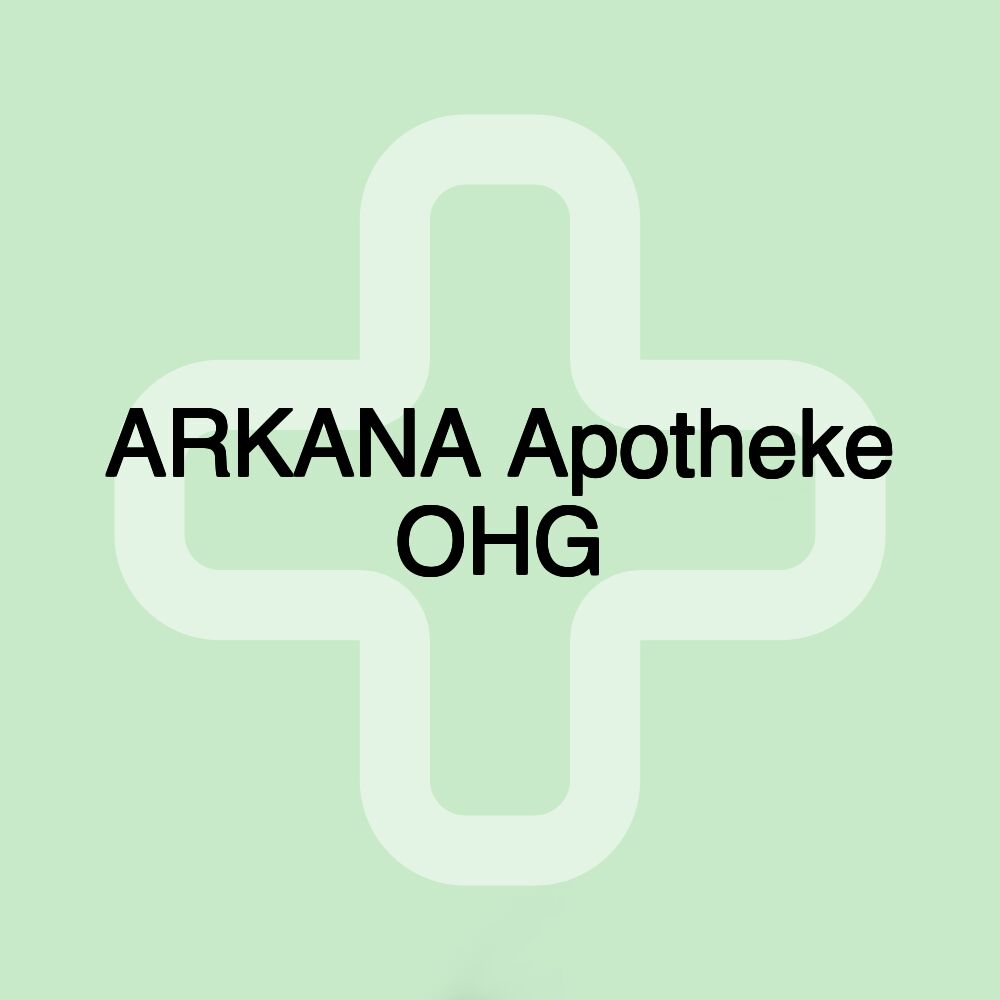 ARKANA Apotheke OHG