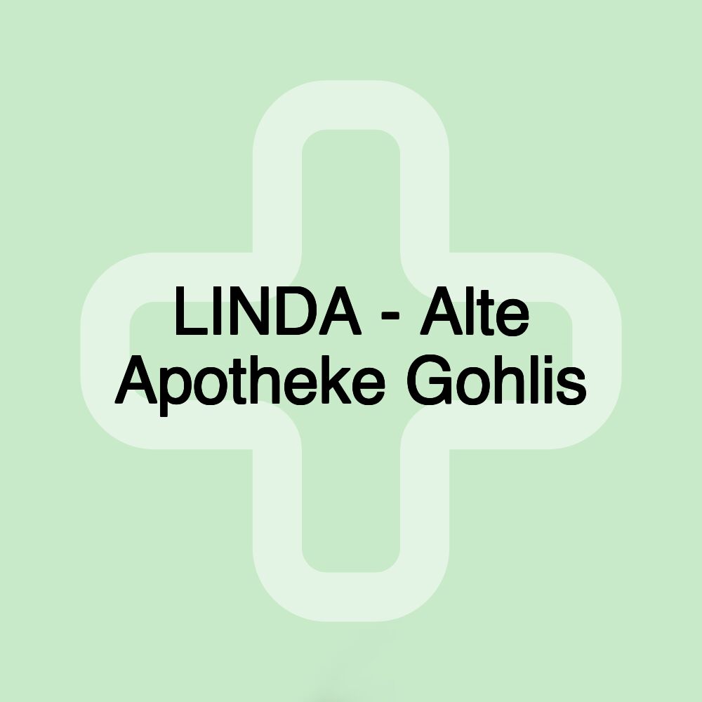 LINDA - Alte Apotheke Gohlis