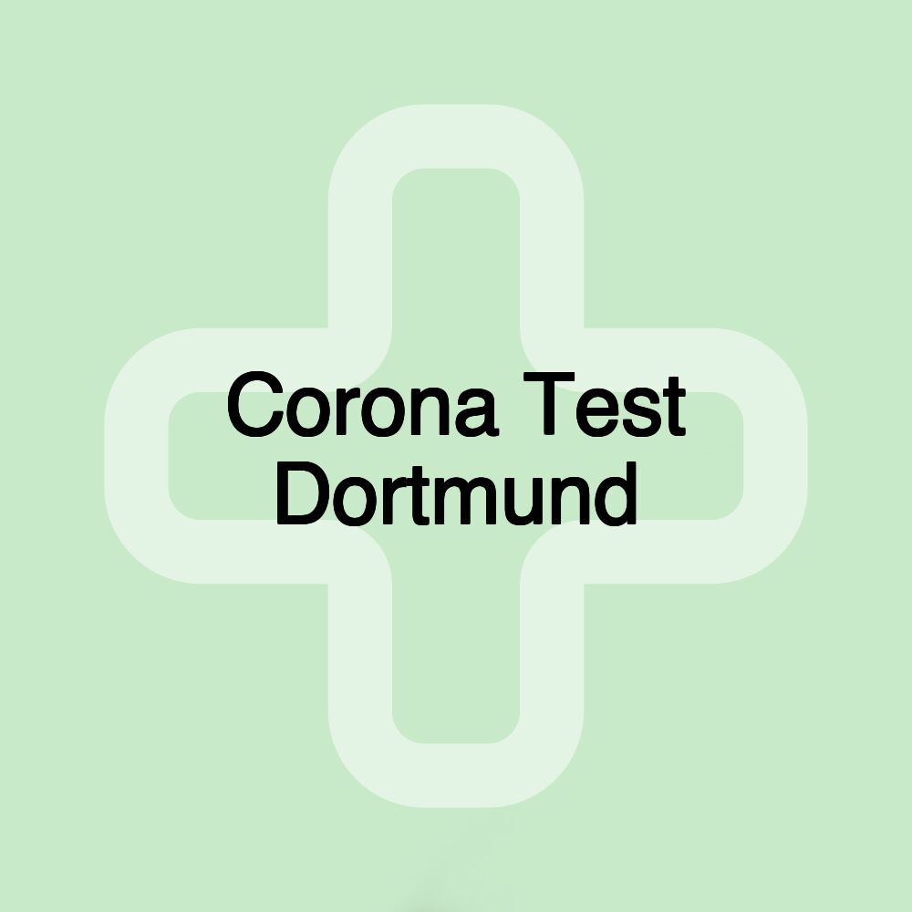 Corona Test Dortmund