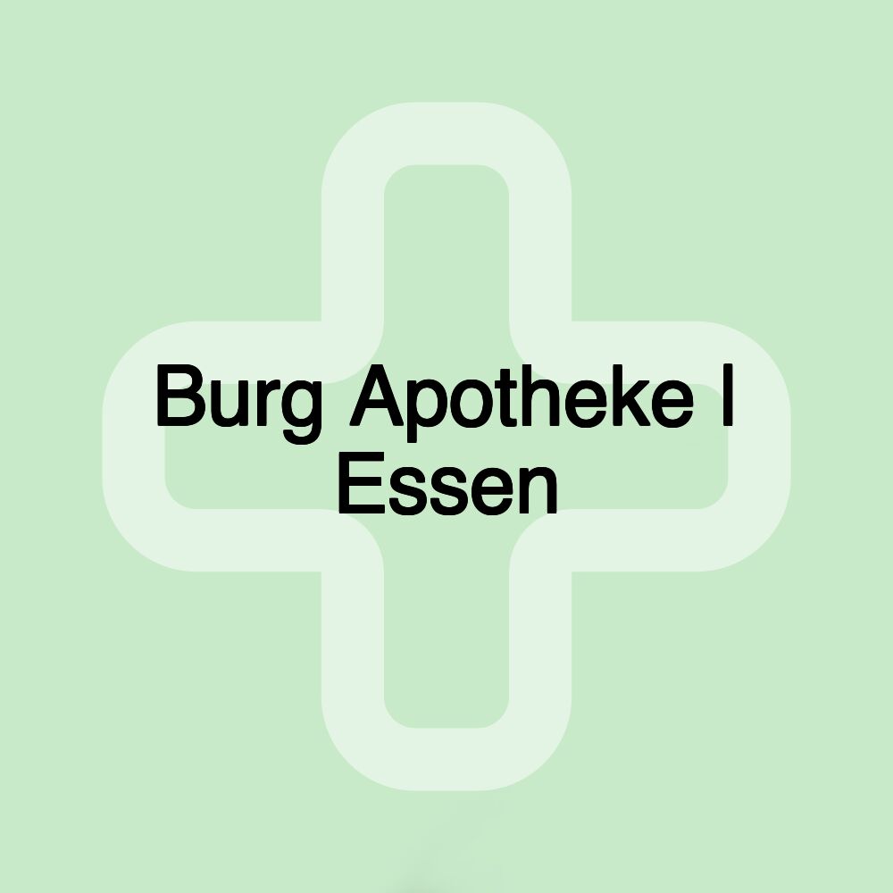 Burg Apotheke | Essen