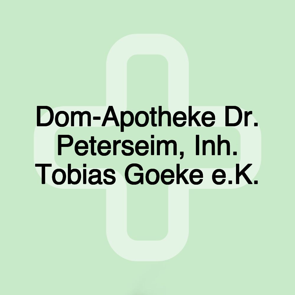 Dom-Apotheke Dr. Peterseim, Inh. Tobias Goeke e.K.