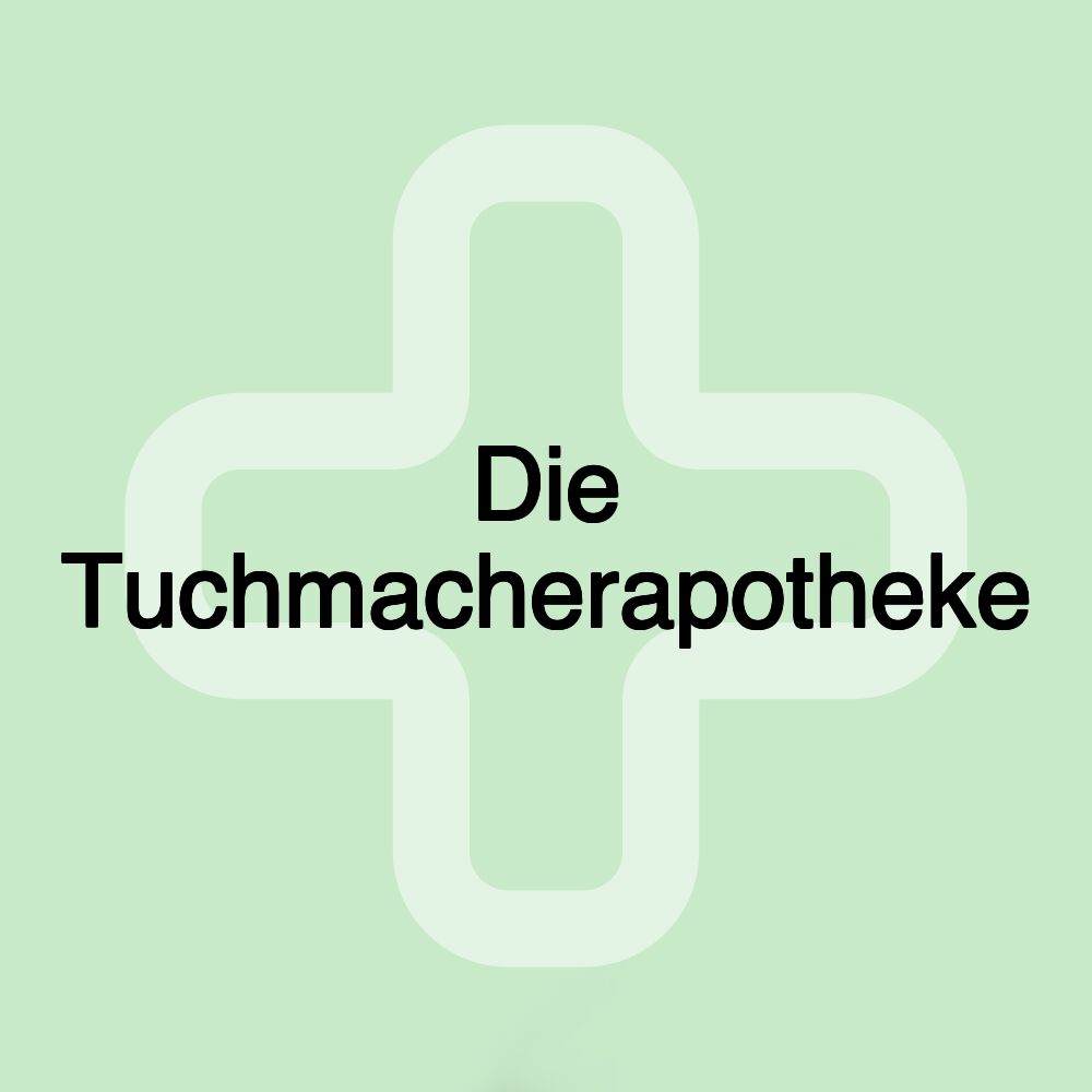 Die Tuchmacherapotheke