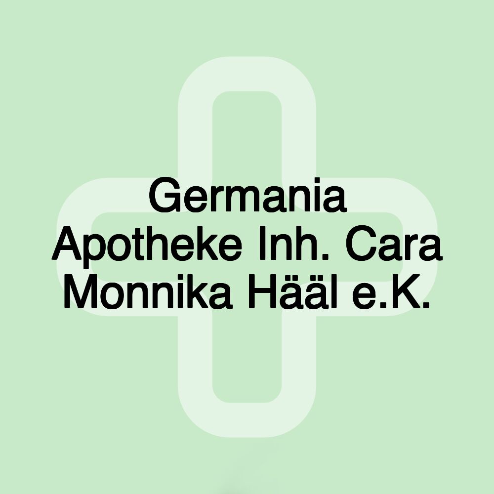 Germania Apotheke Inh. Cara Monnika Hääl e.K.