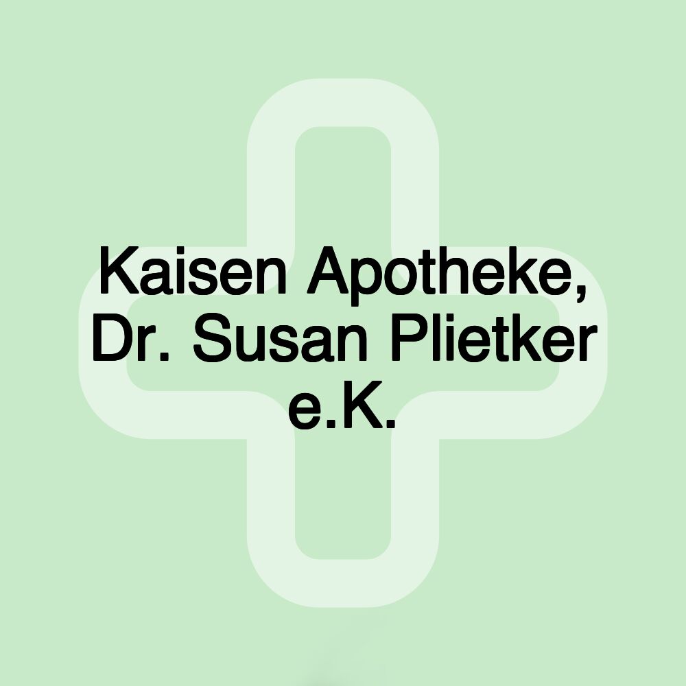 Kaisen Apotheke, Dr. Susan Plietker e.K.