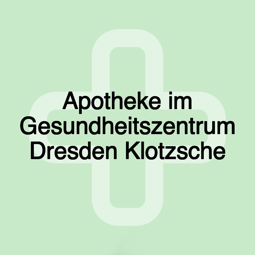 Apotheke im Gesundheitszentrum Dresden Klotzsche