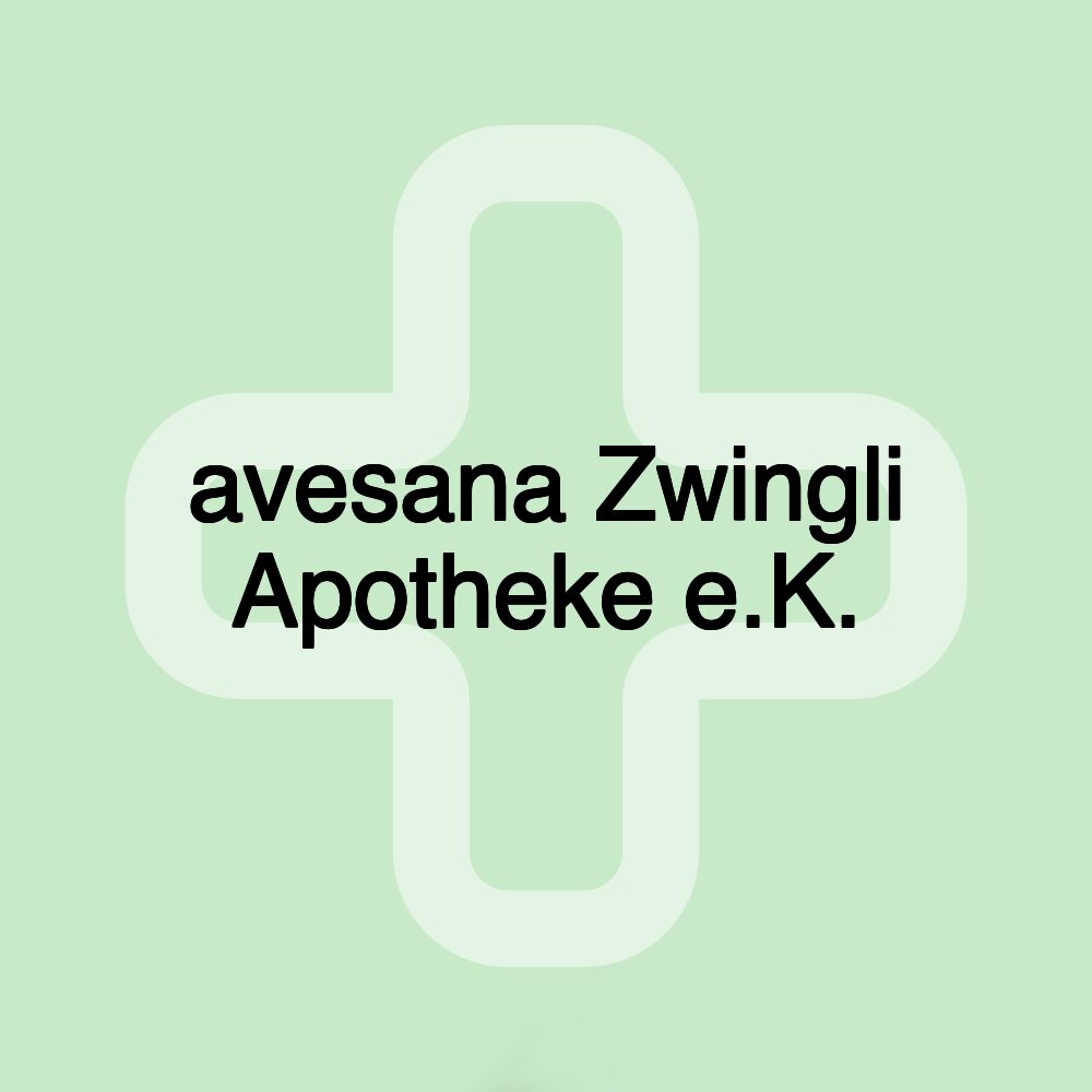 avesana Zwingli Apotheke e.K.