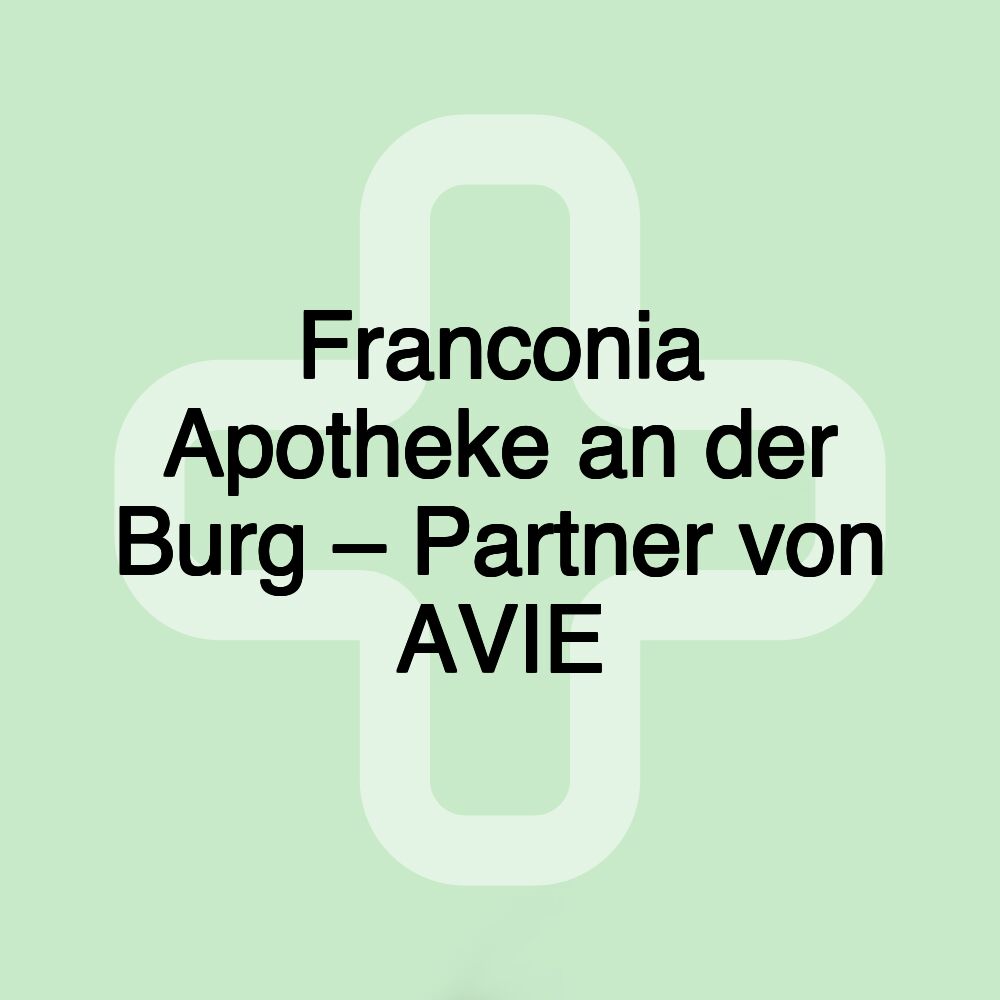 Franconia Apotheke an der Burg – Partner von AVIE