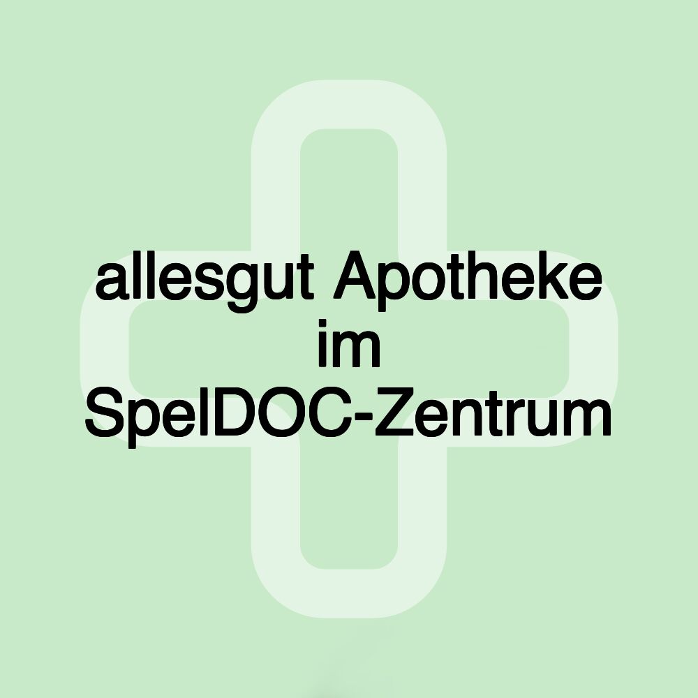 allesgut Apotheke im SpelDOC-Zentrum