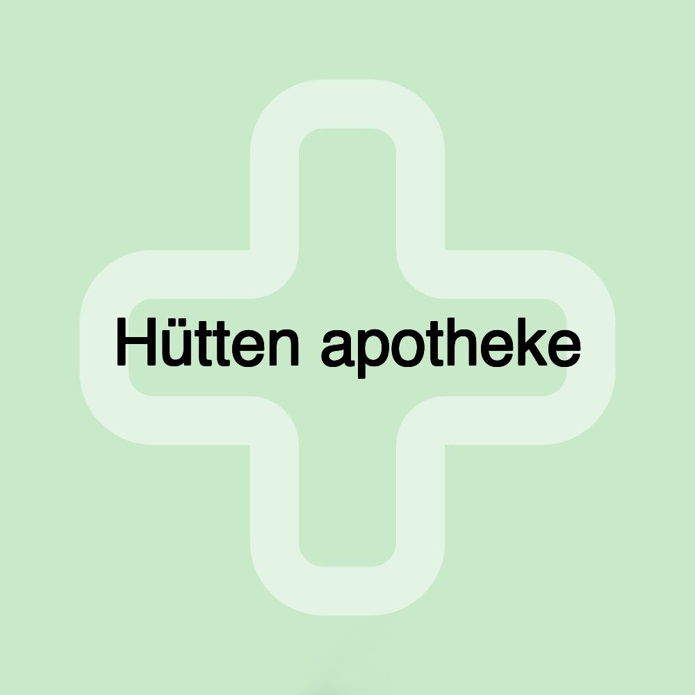 Hütten apotheke