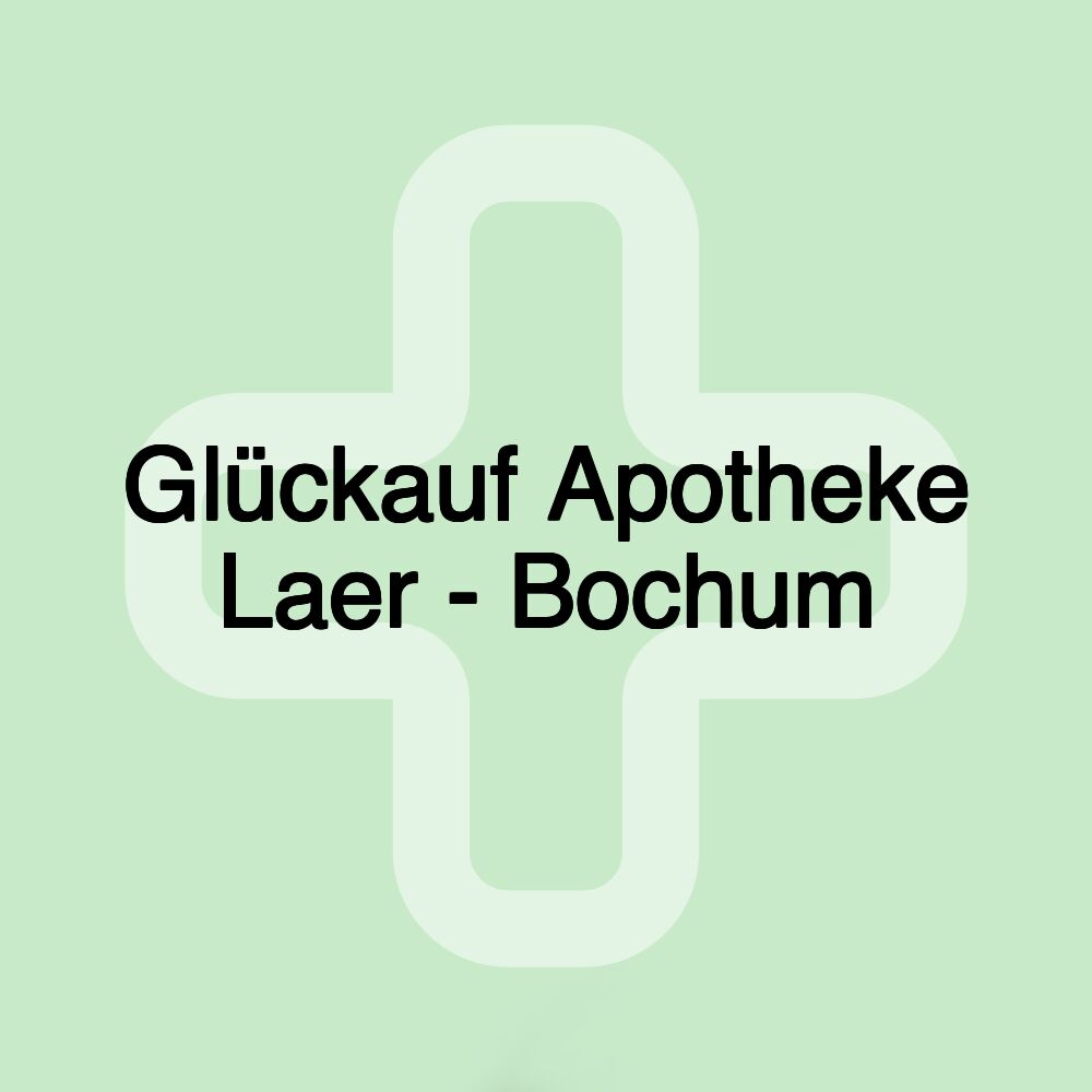 Glückauf Apotheke Laer - Bochum