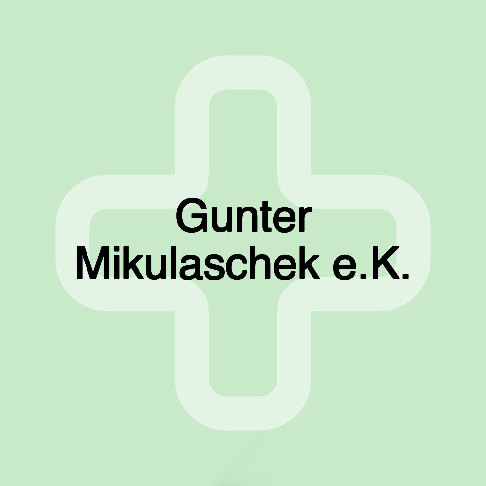 Gunter Mikulaschek e.K.