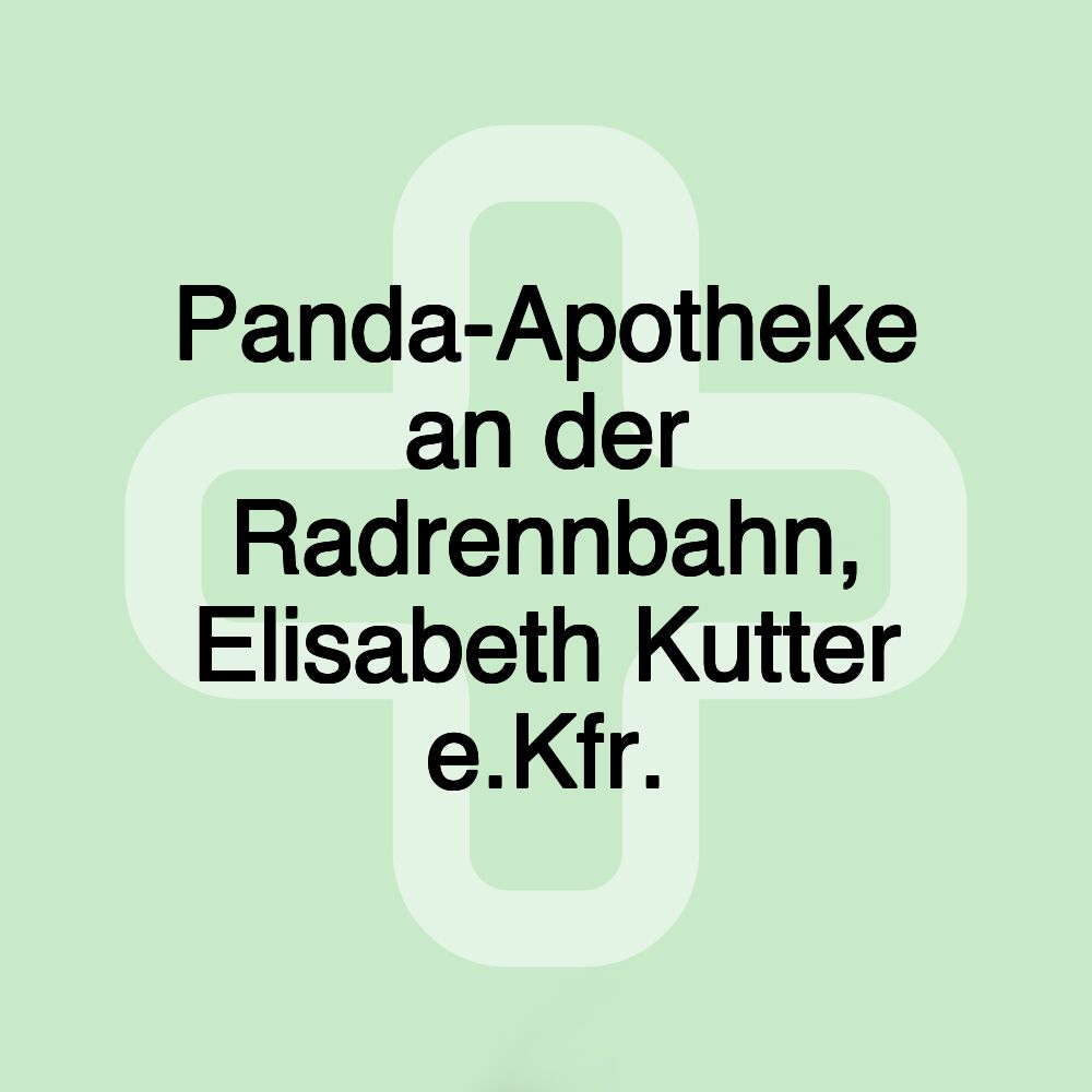 Panda-Apotheke an der Radrennbahn, Elisabeth Kutter e.Kfr.