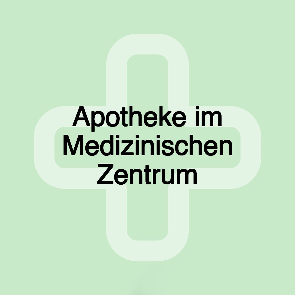 Apotheke im Medizinischen Zentrum