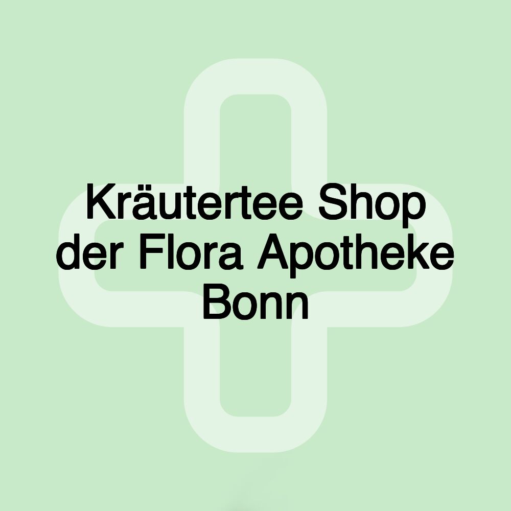 Kräutertee Shop der Flora Apotheke Bonn