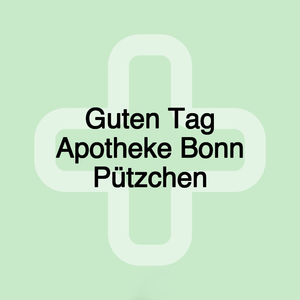 Guten Tag Apotheke Bonn Pützchen