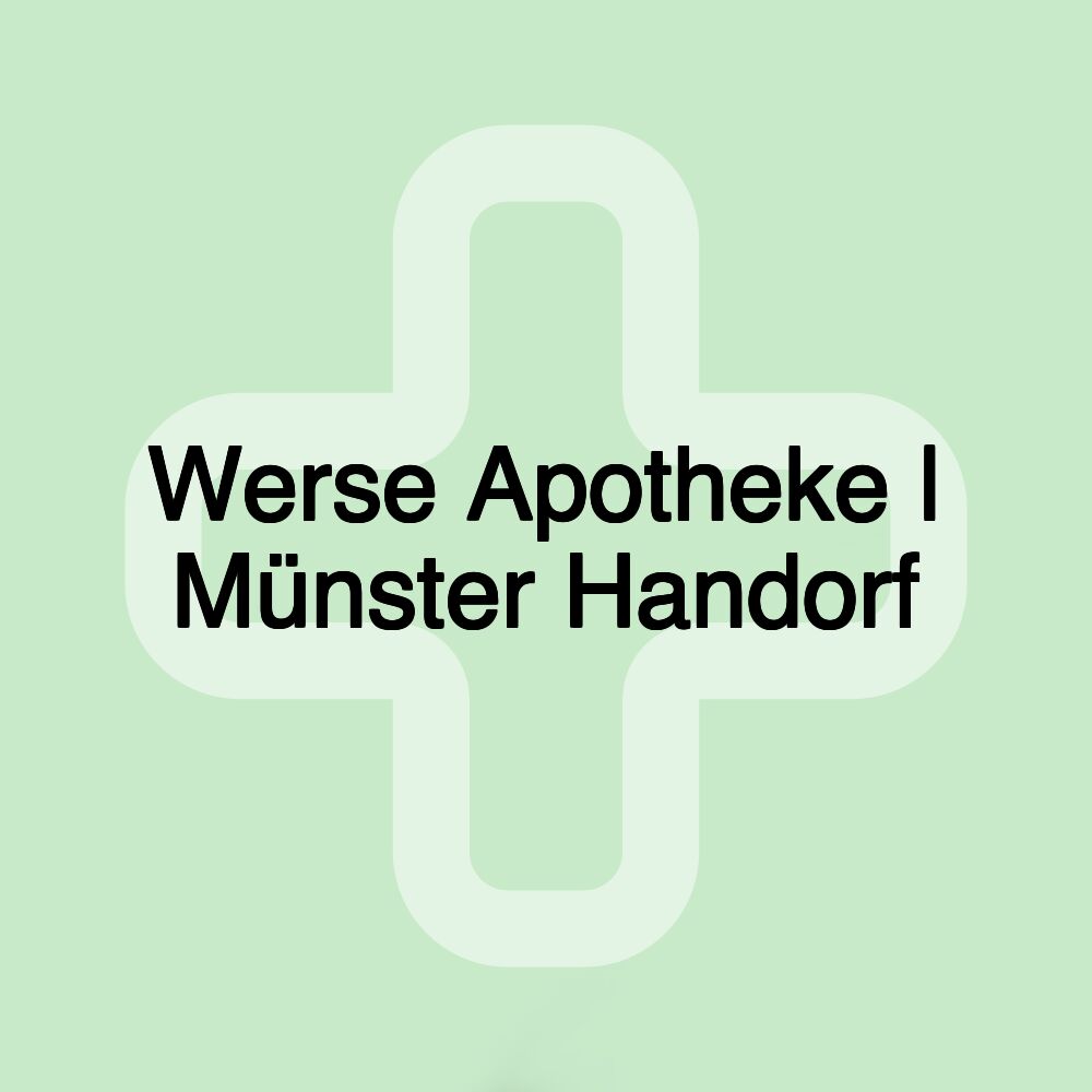 Werse Apotheke | Münster Handorf