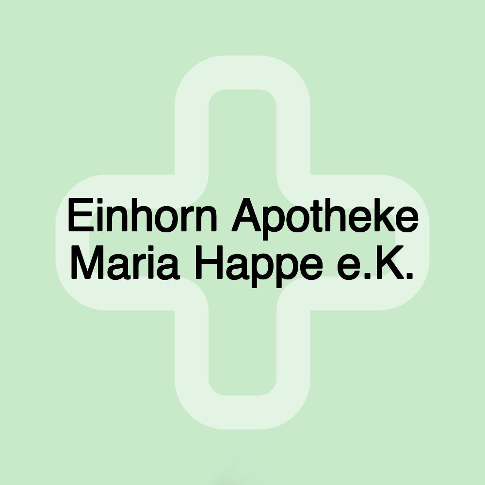 Einhorn Apotheke Maria Happe e.K.