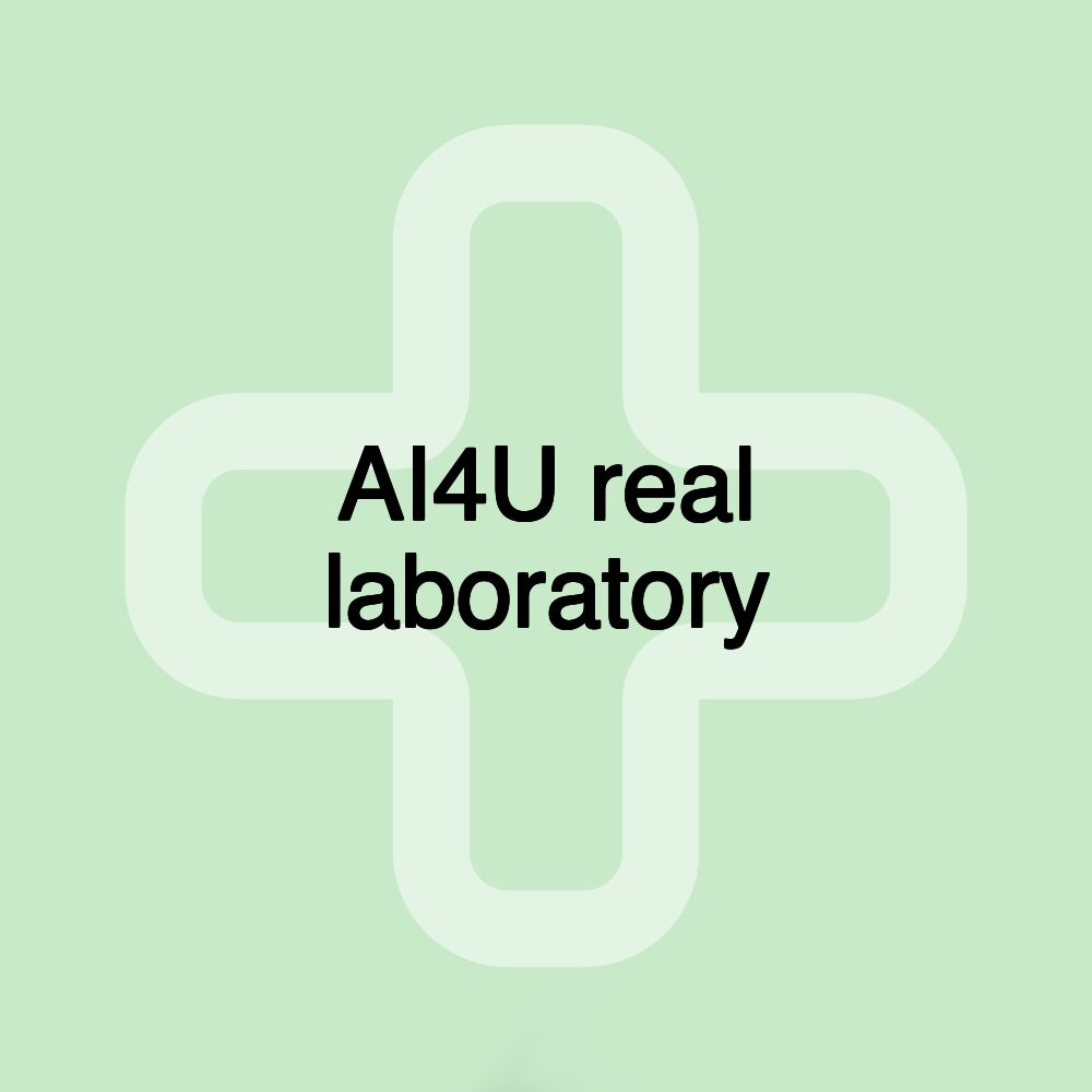 AI4U real laboratory