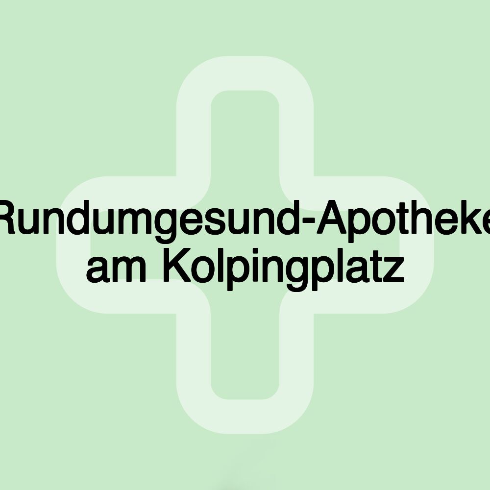 Rundumgesund-Apotheke am Kolpingplatz