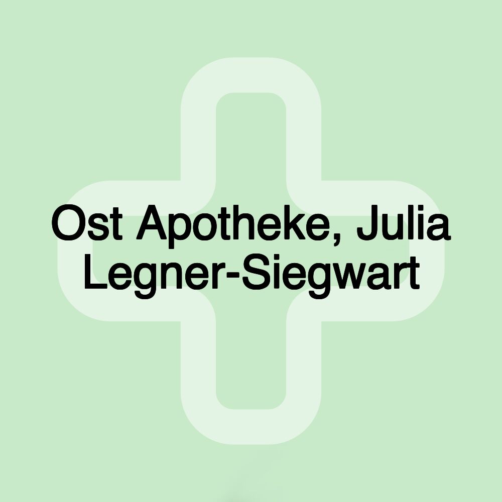 Ost Apotheke, Julia Legner-Siegwart