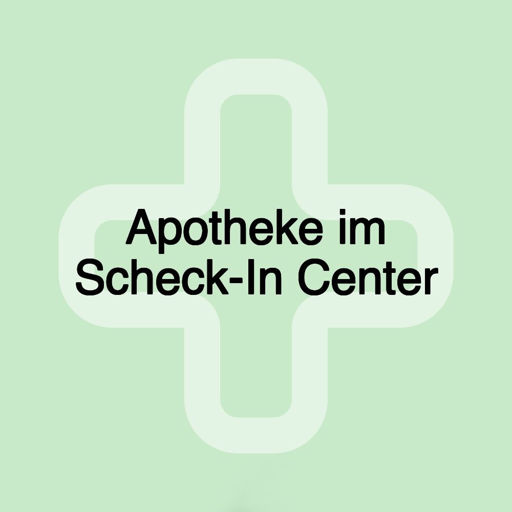 Apotheke im Scheck-In Center