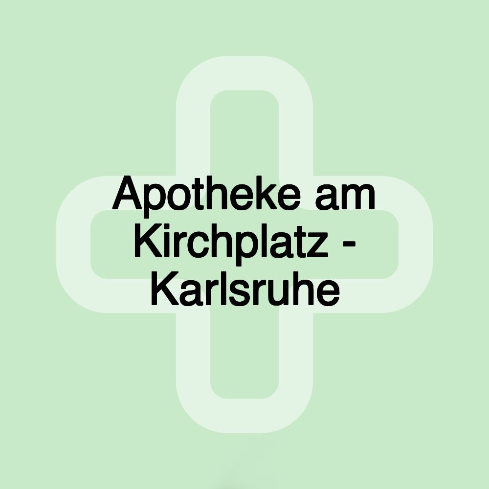 Apotheke am Kirchplatz - Karlsruhe