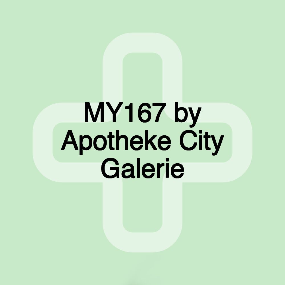 MY167 by Apotheke City Galerie