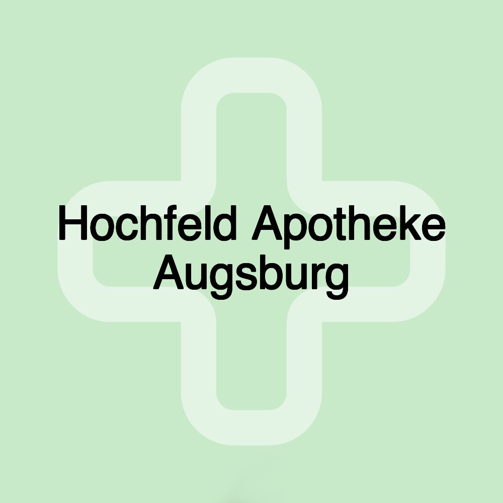 Hochfeld Apotheke Augsburg