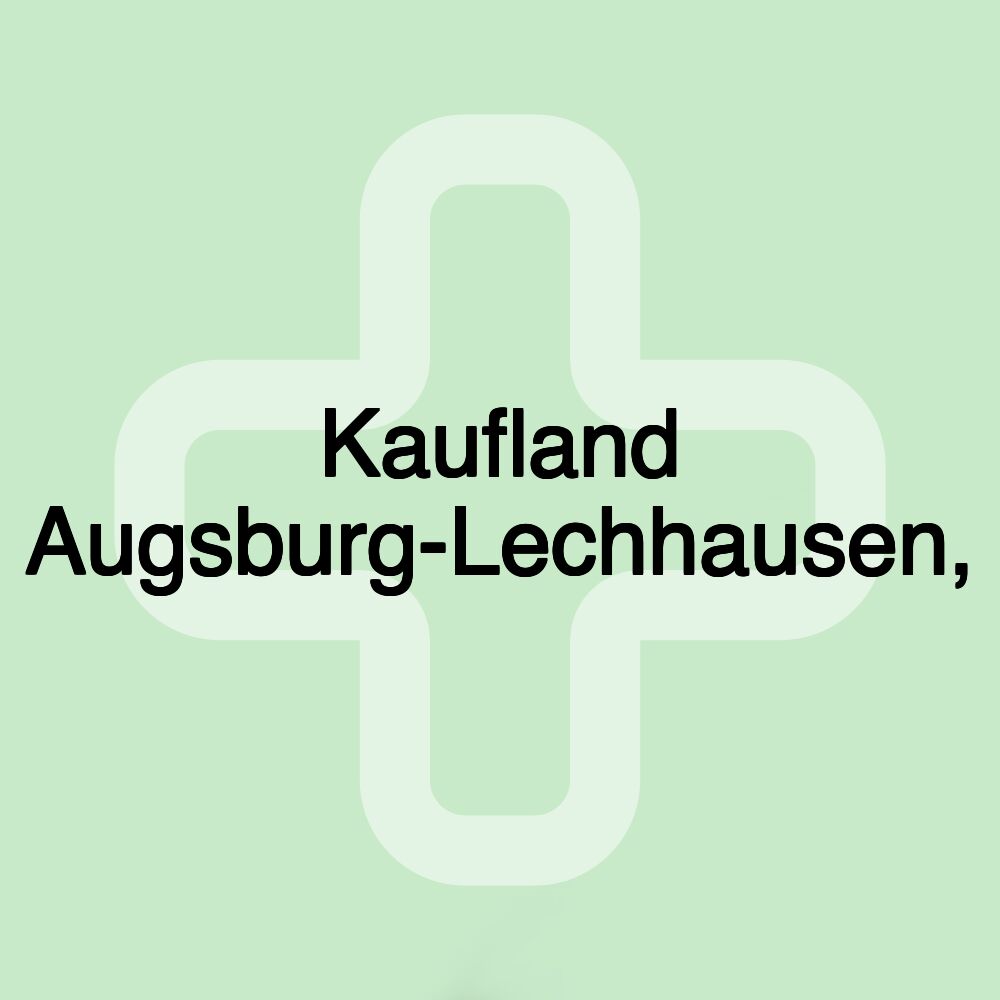 Kaufland Augsburg-Lechhausen,