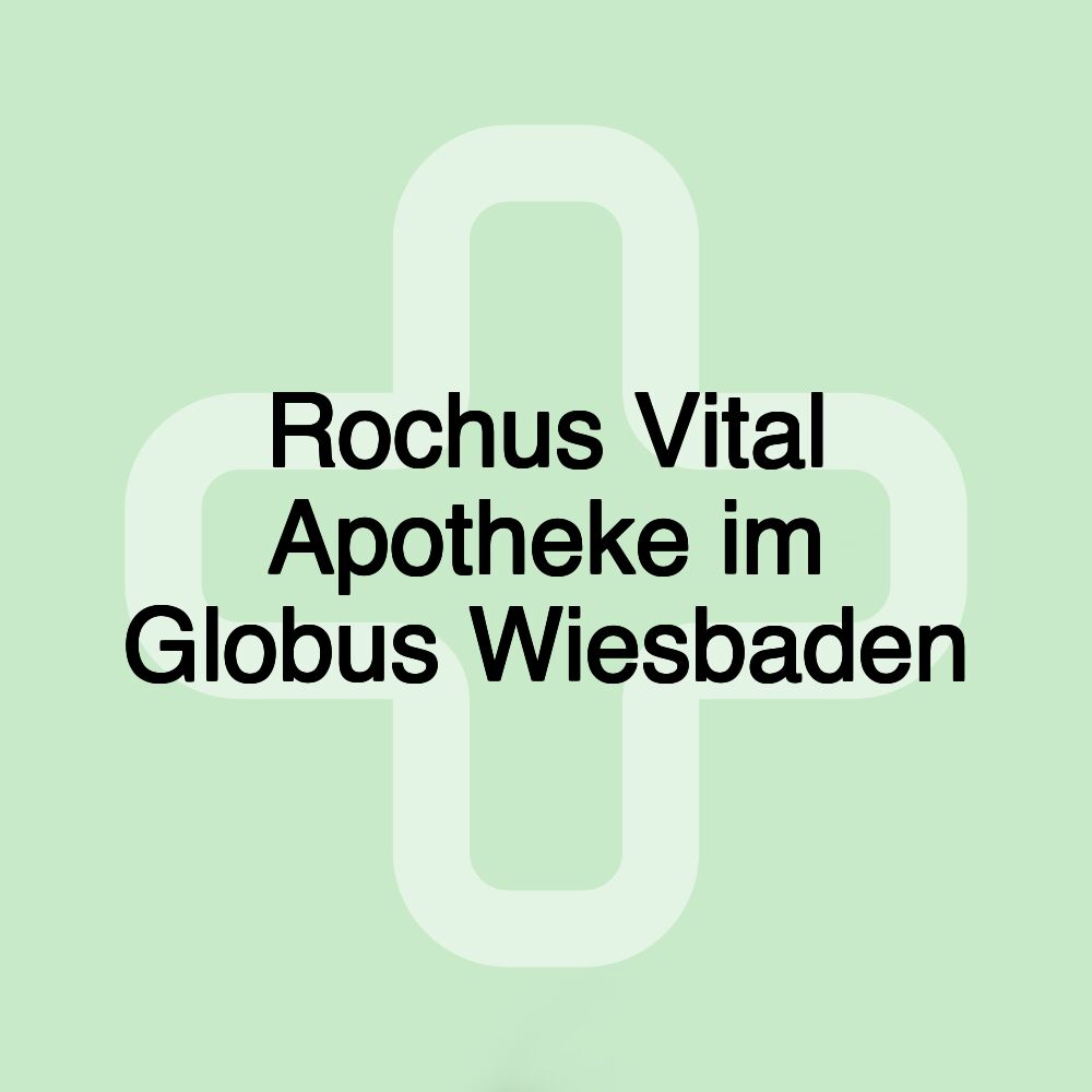 Rochus Vital Apotheke im Globus Wiesbaden