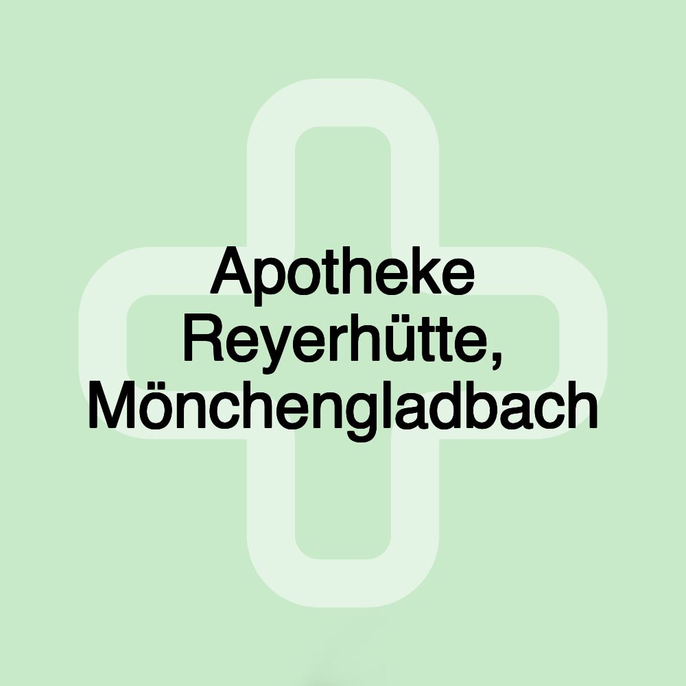 Apotheke Reyerhütte, Mönchengladbach