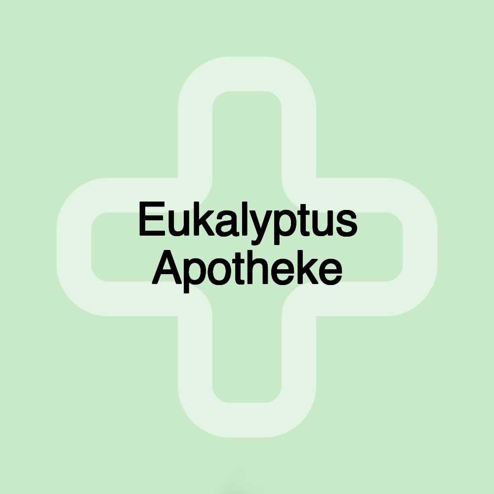 Eukalyptus Apotheke