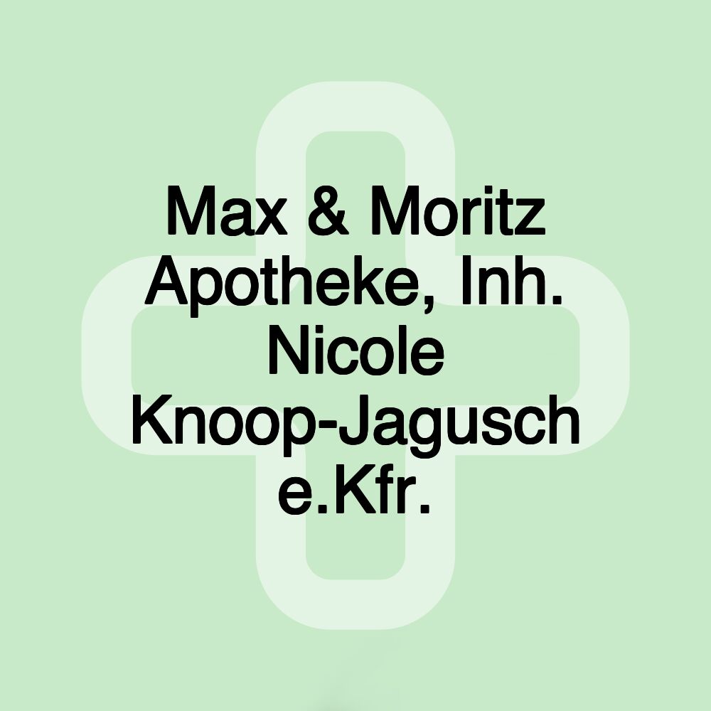 Max & Moritz Apotheke, Inh. Nicole Knoop-Jagusch e.Kfr.