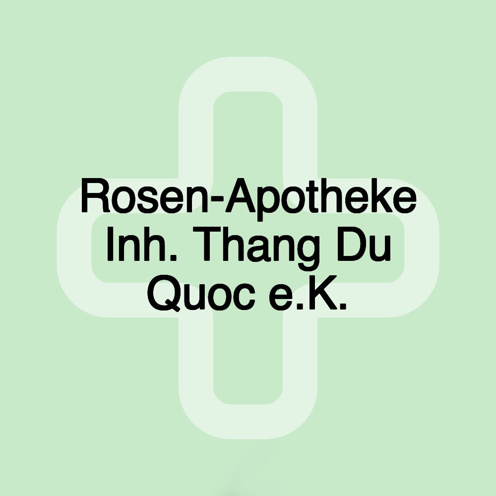 Rosen-Apotheke Inh. Thang Du Quoc e.K.