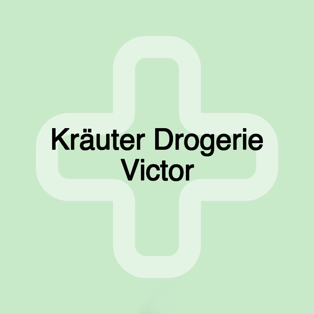 Kräuter Drogerie Victor