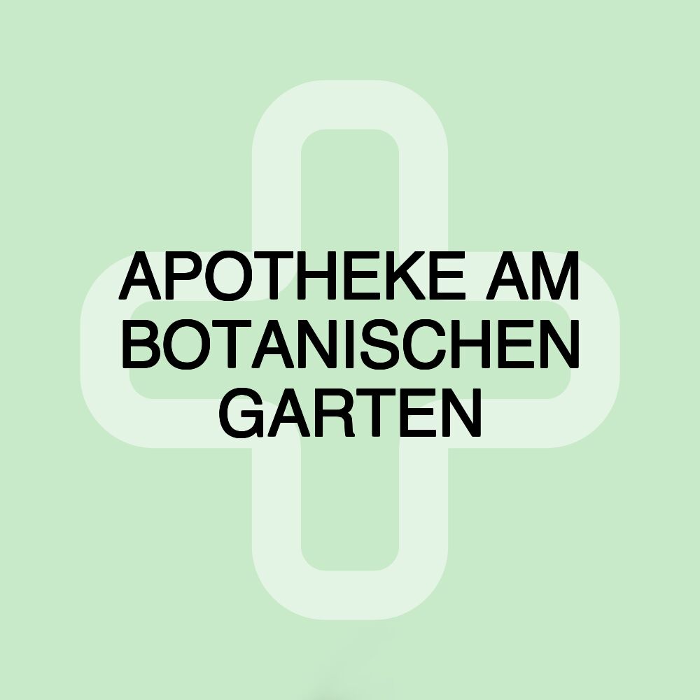 APOTHEKE AM BOTANISCHEN GARTEN