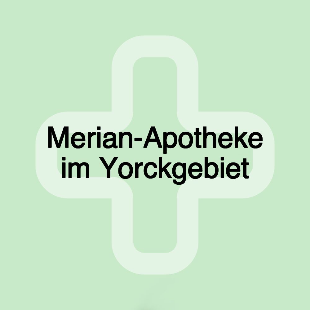 Merian-Apotheke im Yorckgebiet