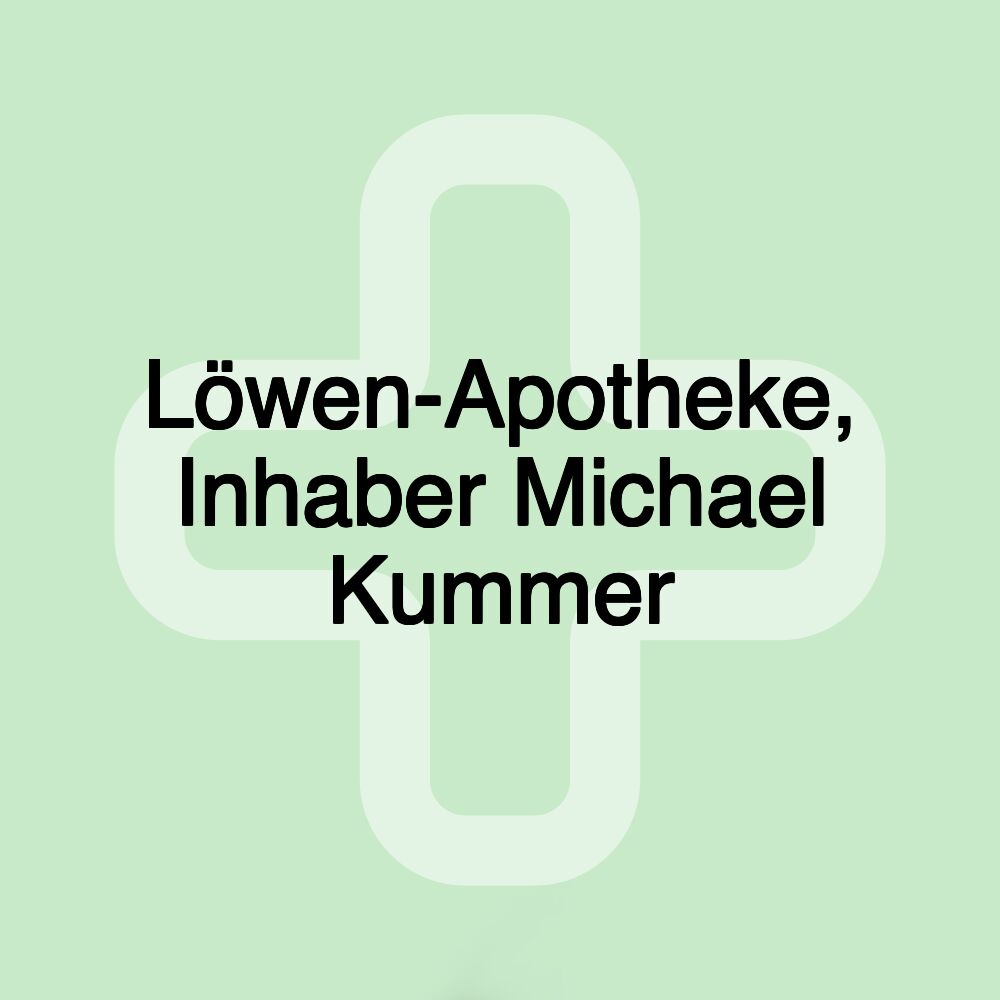 Löwen-Apotheke, Inhaber Michael Kummer