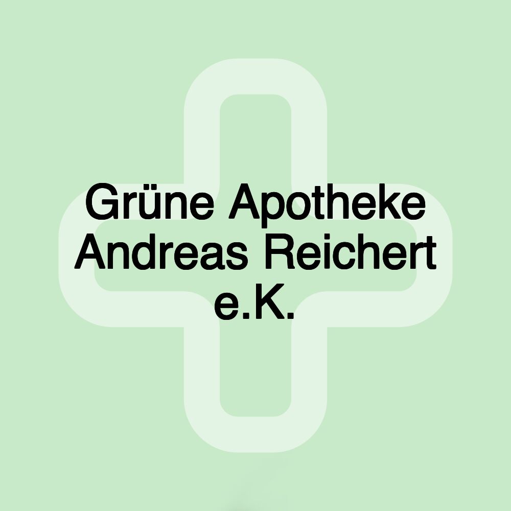 Grüne Apotheke Andreas Reichert e.K.