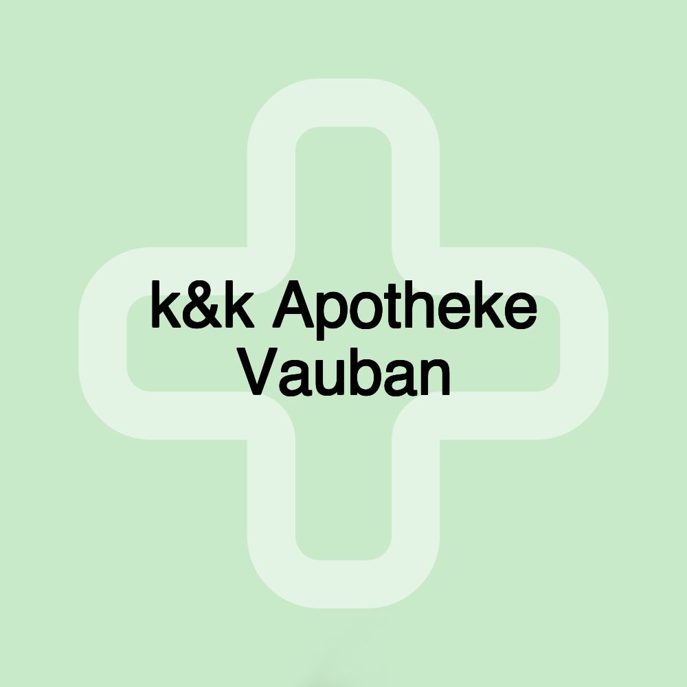 k&k Apotheke Vauban